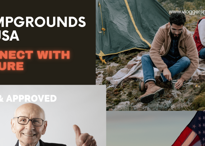 Safe & Approved Campgrounds in USA | Camping Connect with Nature